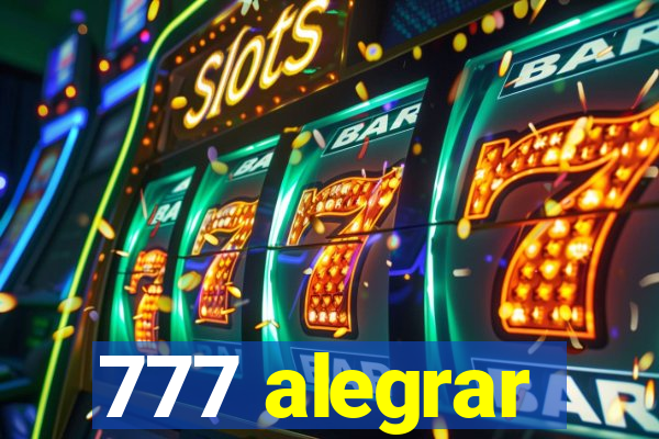 777 alegrar